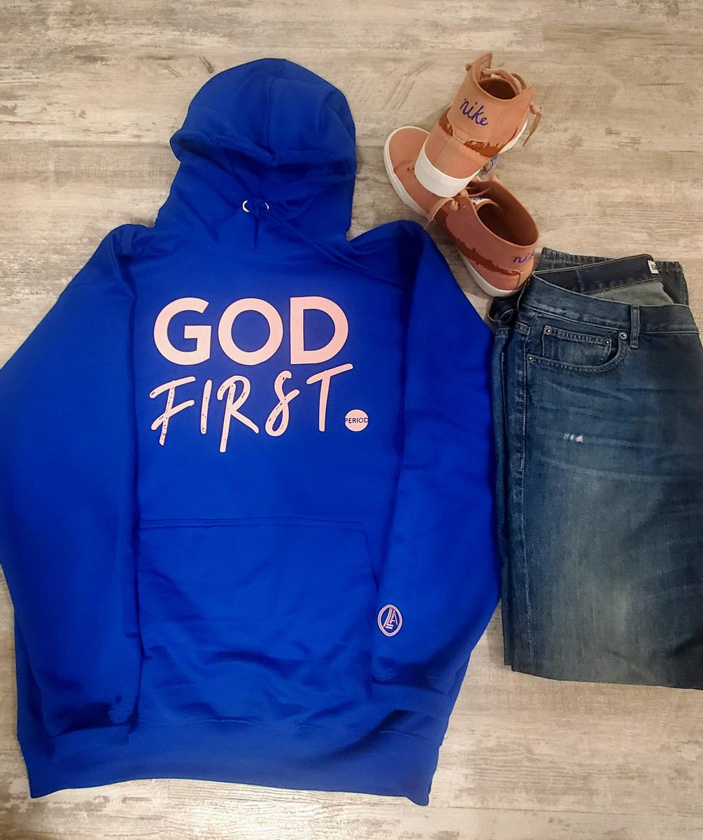 Royal Blue God First Hoodie – L.I.F.E. Christian Apparel